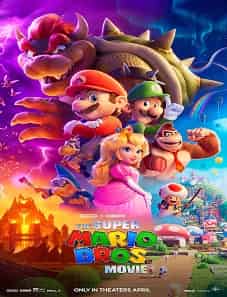 The Super Mario Bros. Movie (2023) The Super Mario Bros. Movie (2023)