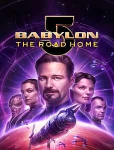 Babylon 5: The Road Home (2023) Babylon 5: The Road Home (2023)