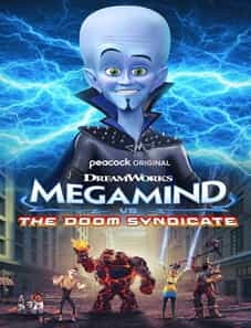 Megamind vs. The Doom Syndicate (2024) Megamind vs. The Doom Syndicate (2024)